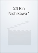 #"24 Rin Nishikawa *